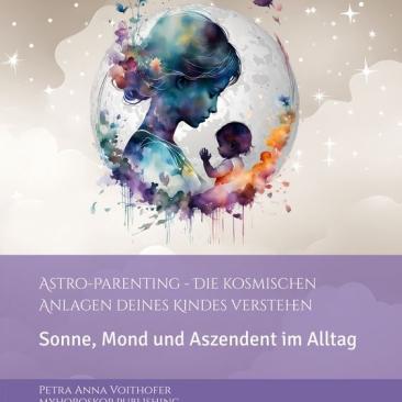 Astro-Parenting - Die kosmischen Anlagen deines Kindes verstehen - Buchcover