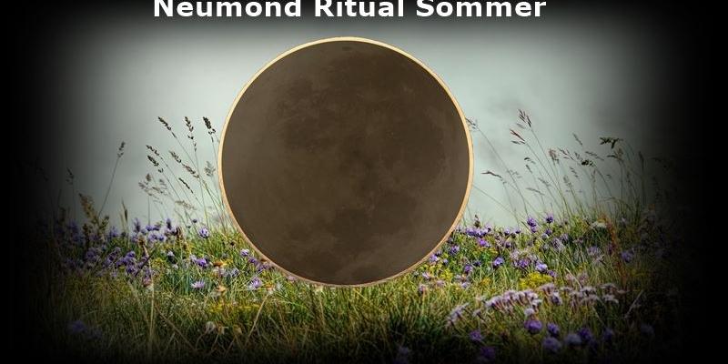 Neumondritual Sommer